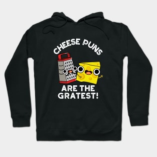 Cheese Puns Are The Gratest Cute Cheese Grate Pun Hoodie